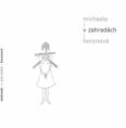 Michaela Horynová: V zahradách [edice LSFH / svazek 3, 2015]